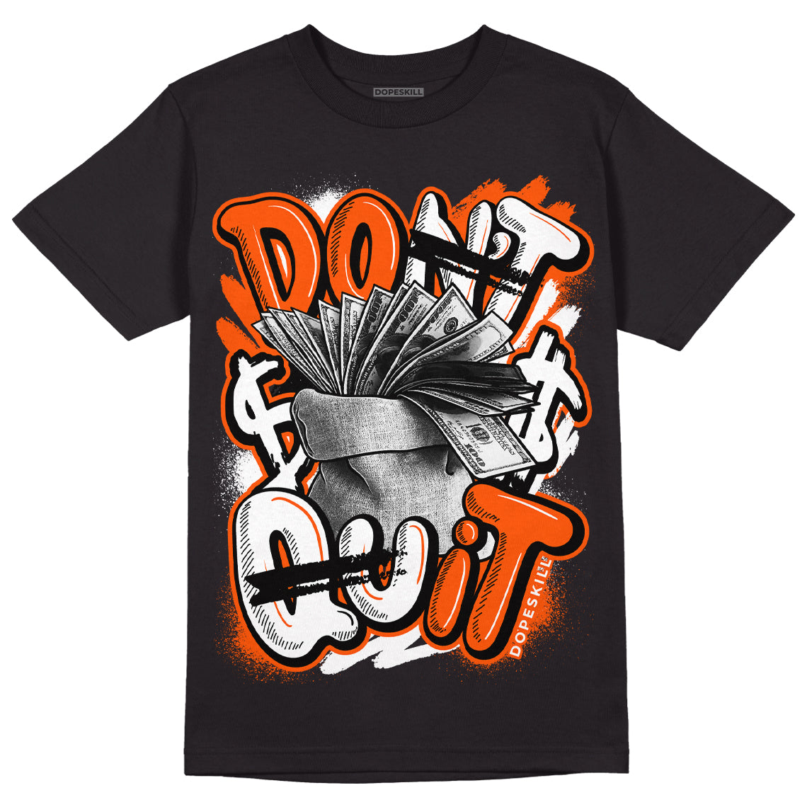 Orange Milk DopeSkill T-Shirt Don't Quit Graphic