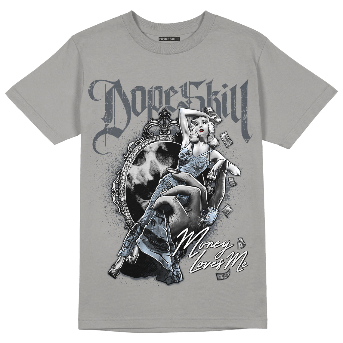 Cool Grey 11s DopeSkill Grey T-shirt Money Loves Me Graphic