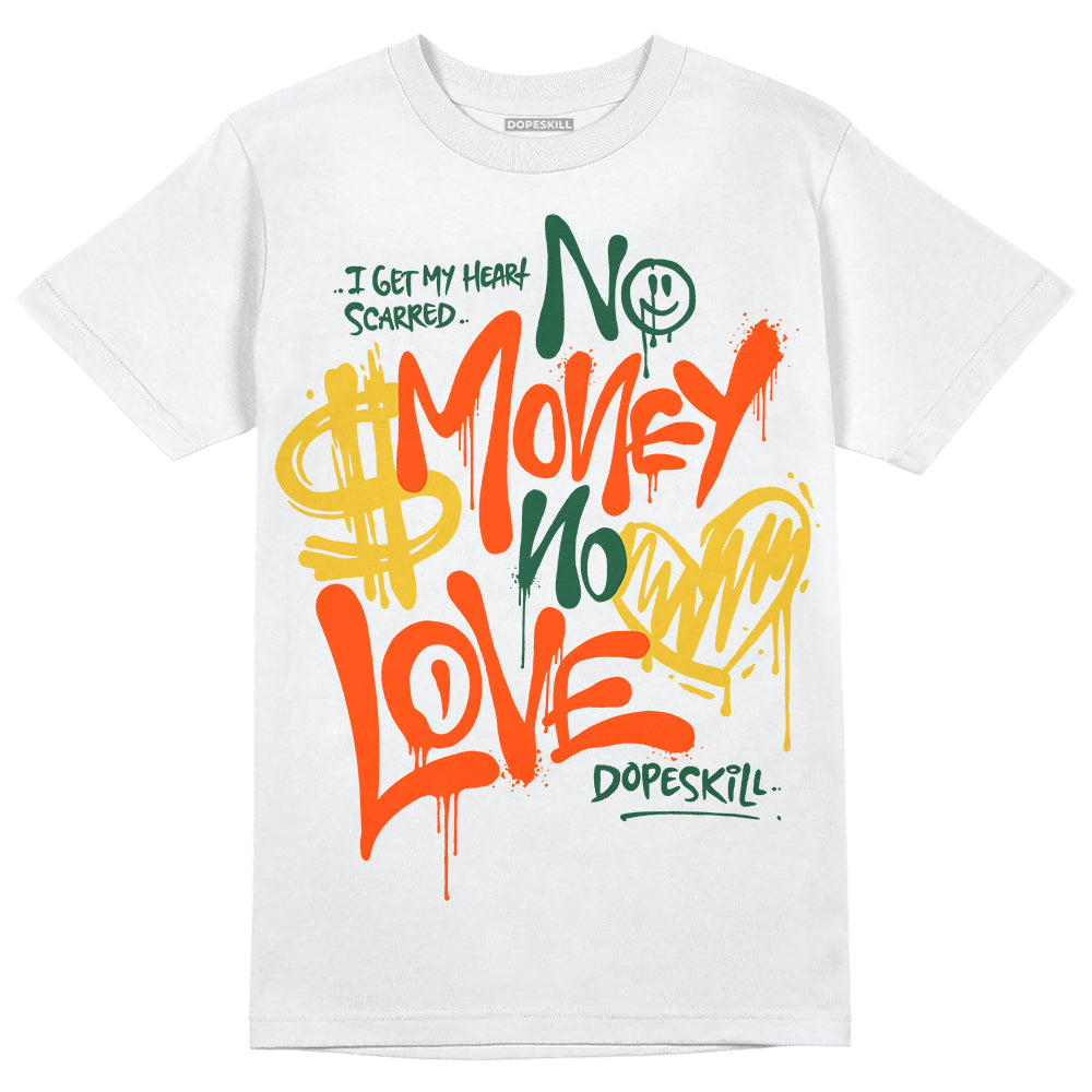 Dunk Team Dark Green Orange DopeSkill T-Shirt No Money No Love Typo Graphic