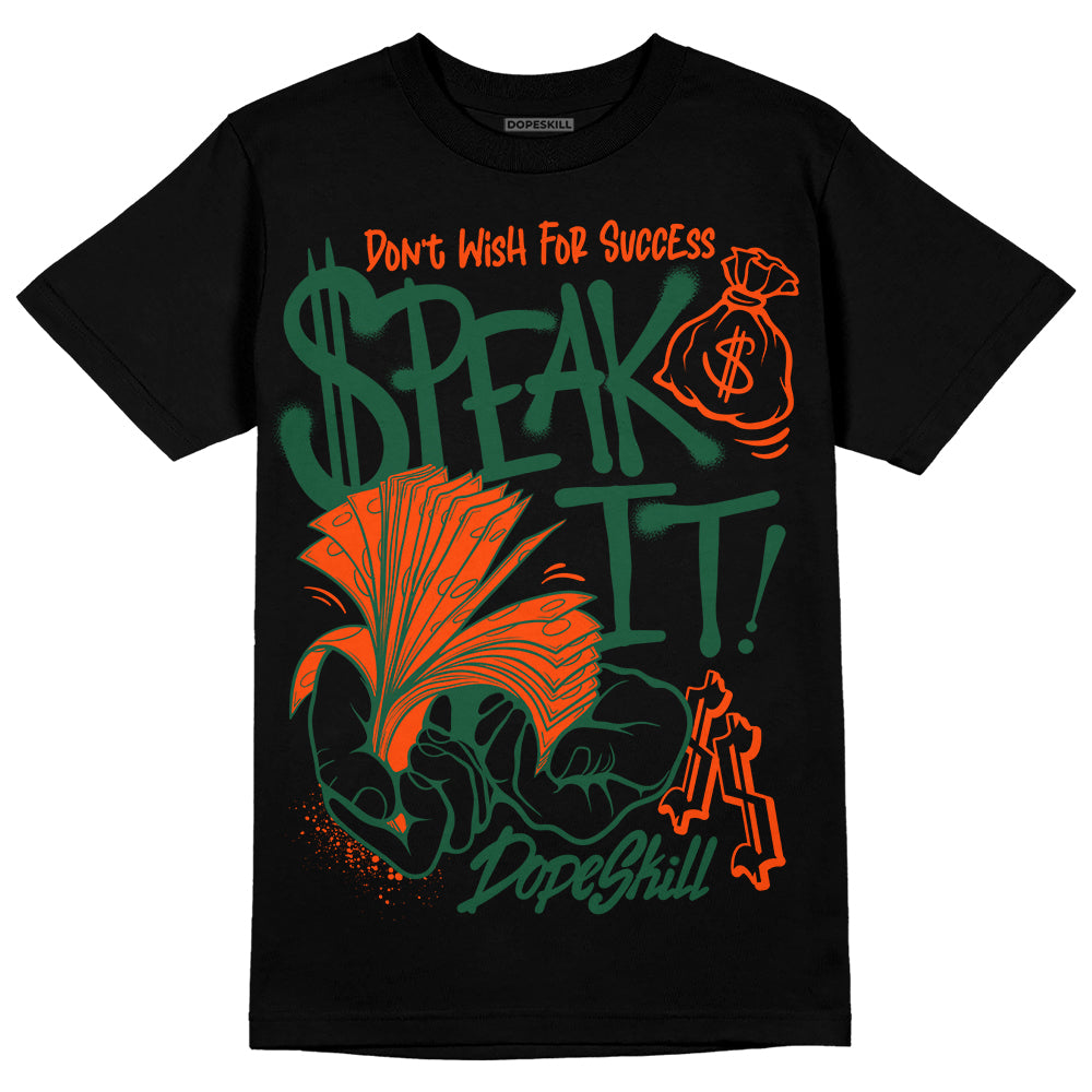 Dunk Team Dark Green Orange DopeSkill T-Shirt Speak It Graphic