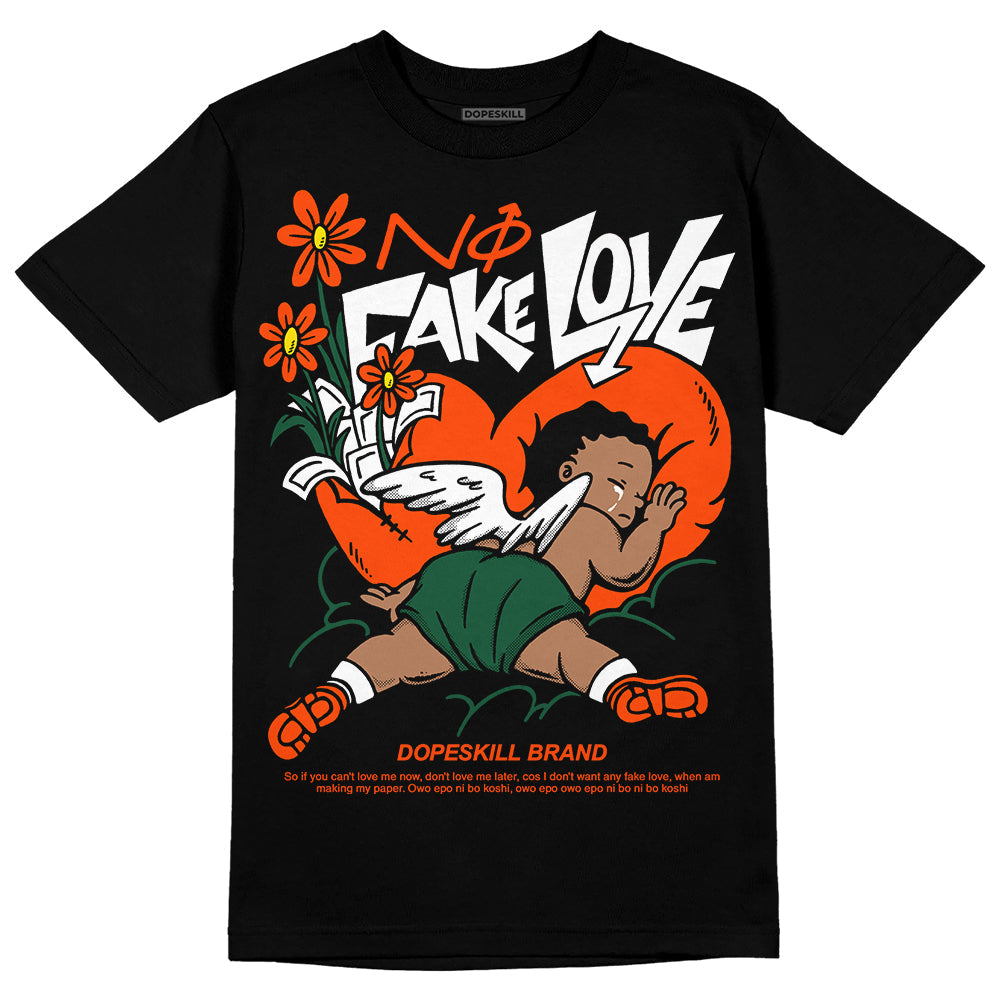 Dunk Team Dark Green Orange DopeSkill T-Shirt No Fake Love Graphic