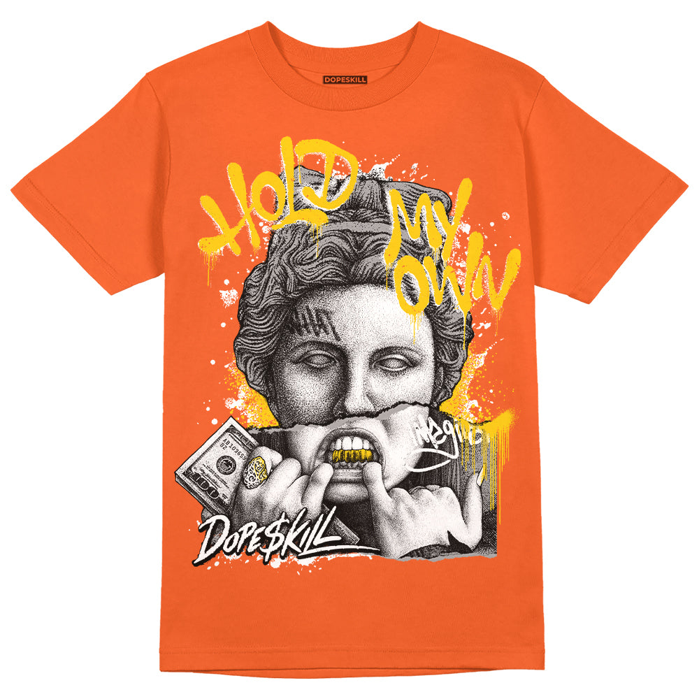 Georgia Peach 3s DopeSkill Orange T-shirt Hold My Own Graphic