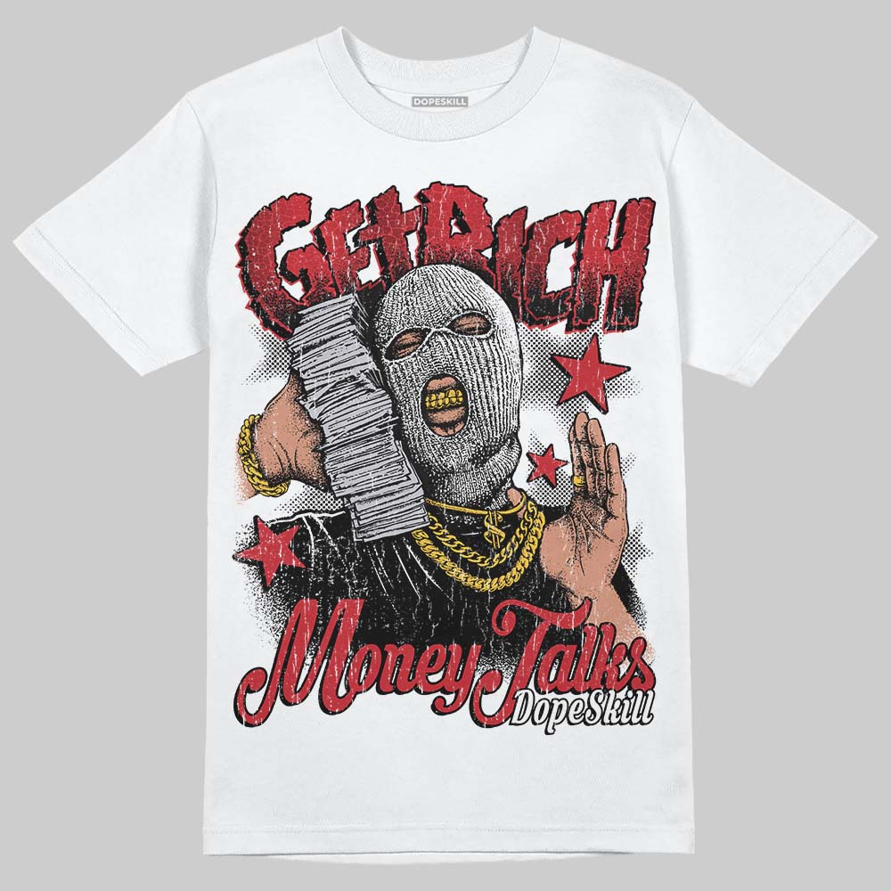 Ruby 1s DopeSkill T-Shirt Get Rich Graphic