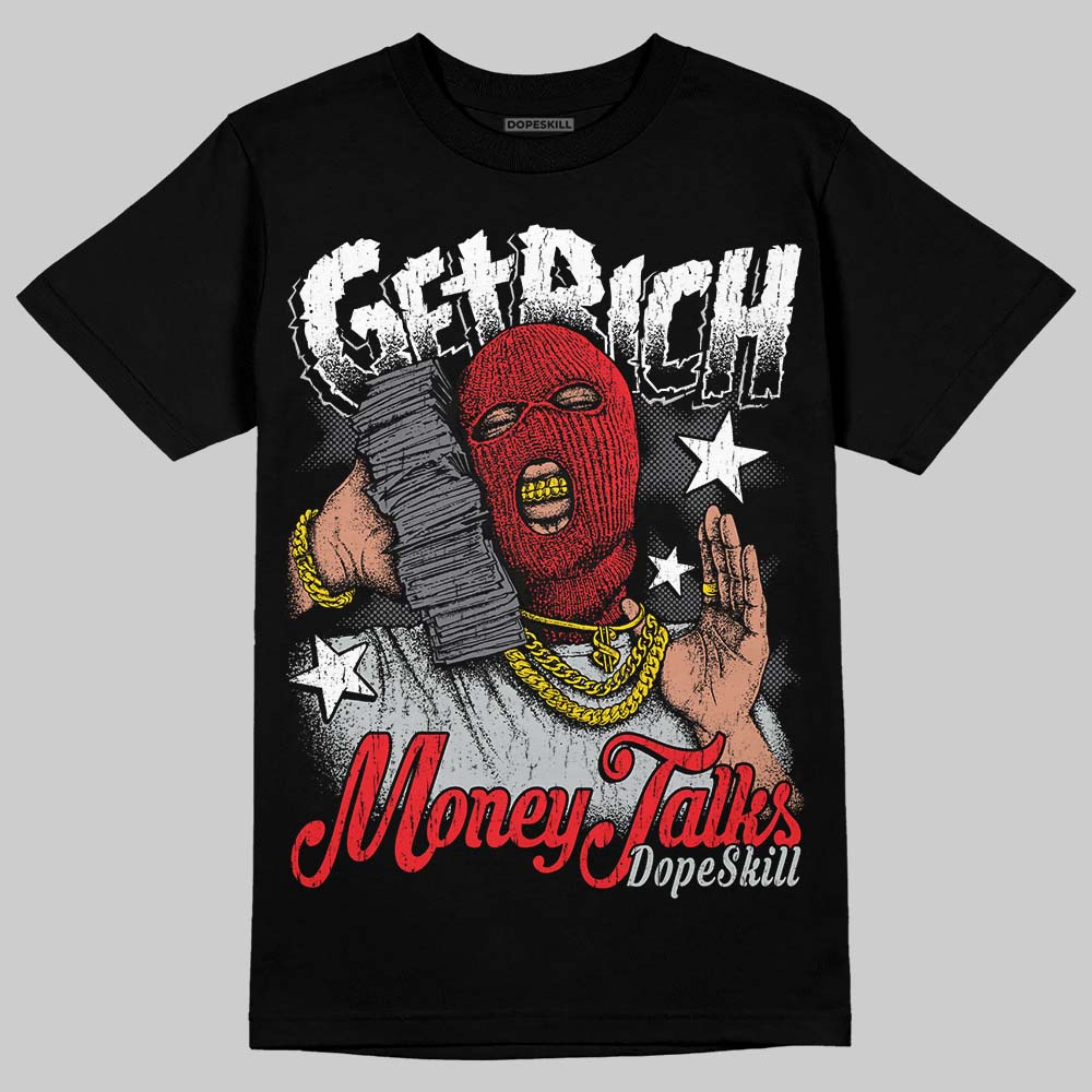 Fear 4s DopeSkill T-Shirt Get Rich Graphic
