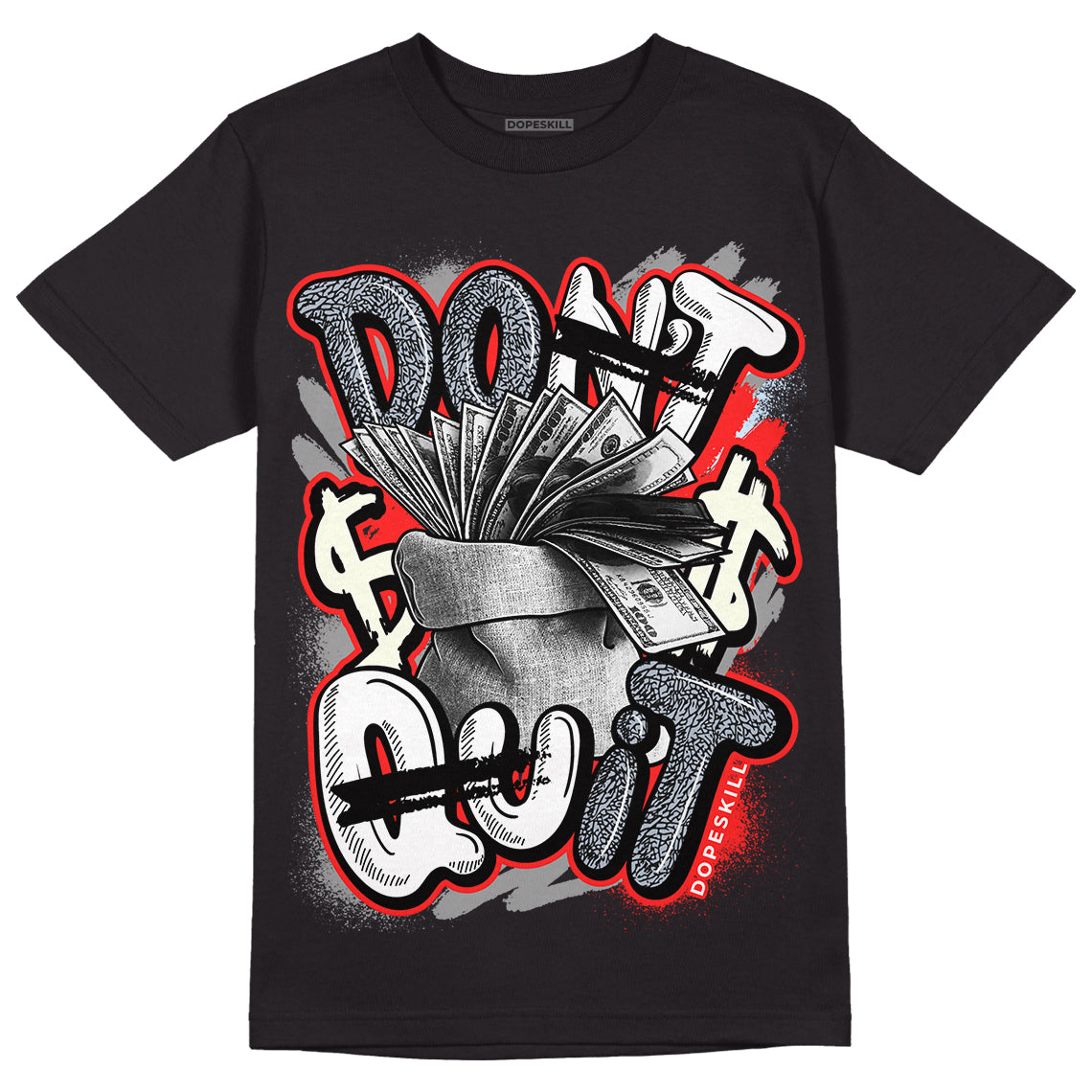 White Cement Reimagined 3s DopeSkill T-Shirt Don't Quit Graphic