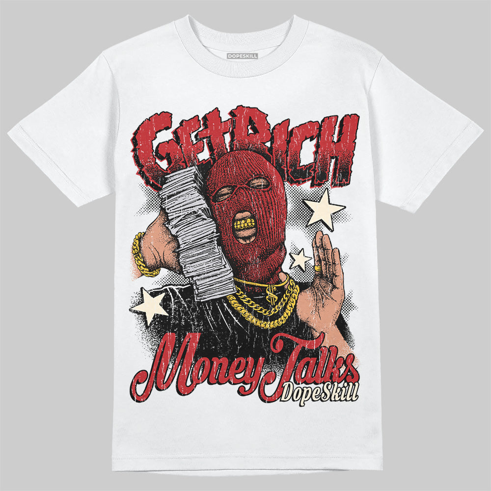 Black Toe Reimagined 1s DopeSkill T-Shirt Get Rich Graphic