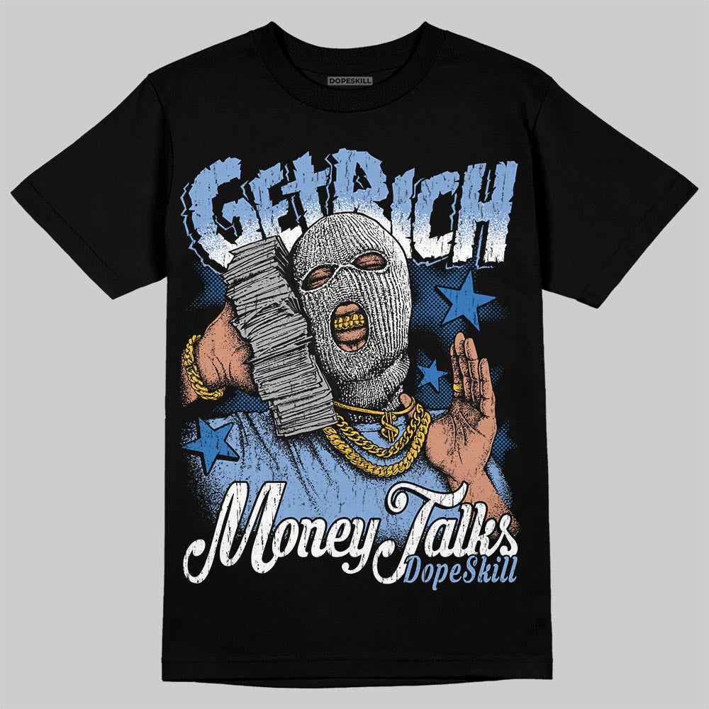 Forget Me Not 4s DopeSkill T-Shirt Get Rich Graphic