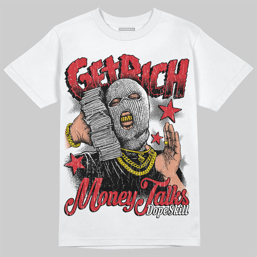 Bred 11s DopeSkill T-Shirt Get Rich Graphic