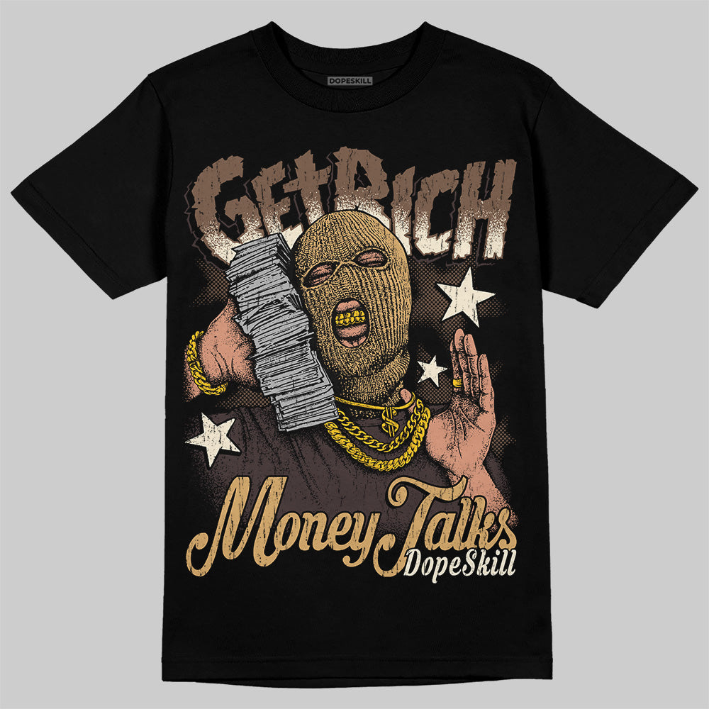 Earth 5s DopeSkill T-Shirt Get Rich Graphic
