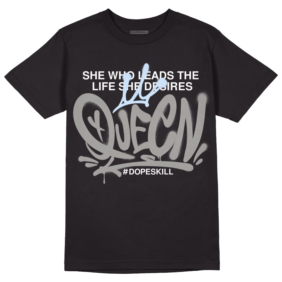 Cool Grey 6s DopeSkill T-Shirt Queen Graphic