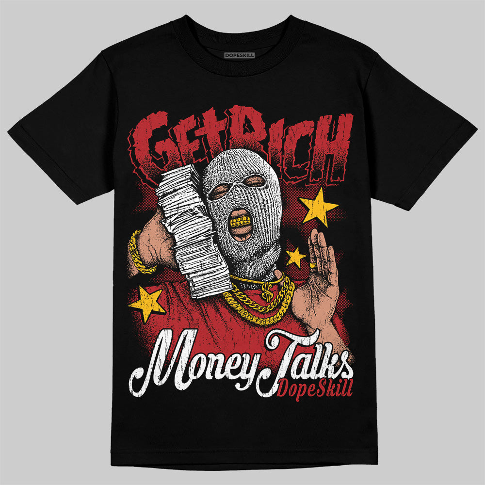 Flu Game 12s DopeSkill T-Shirt Get Rich Graphic
