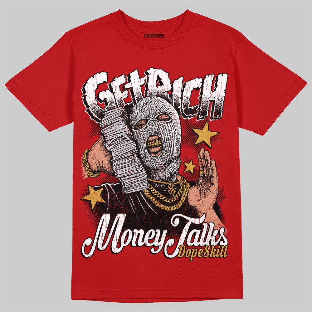 Black Toe Reimagined 1s DopeSkill T-Shirt Get Rich Graphic