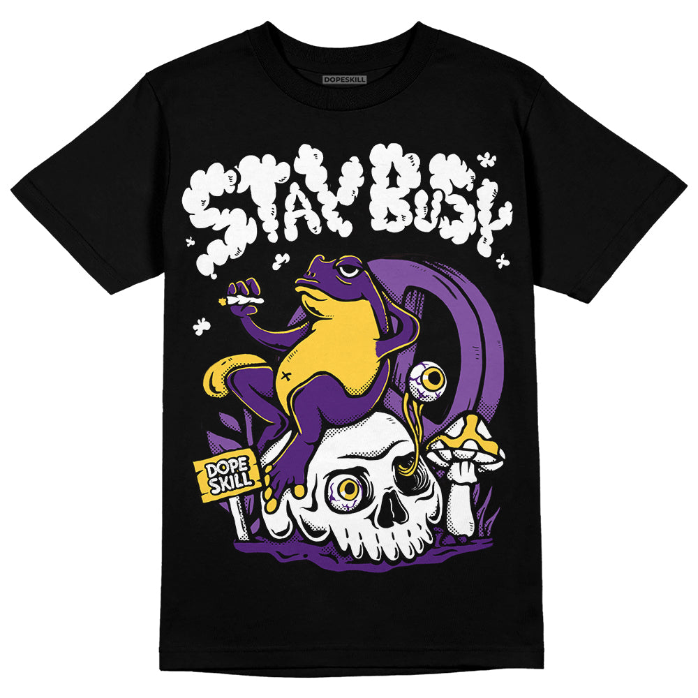 Field Purple 12s DopeSkill T-Shirt Stay Busy Graphic