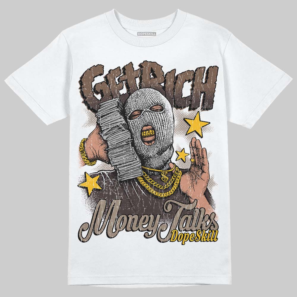 Baroque Brown 12s DopeSkill T-Shirt Get Rich Graphic