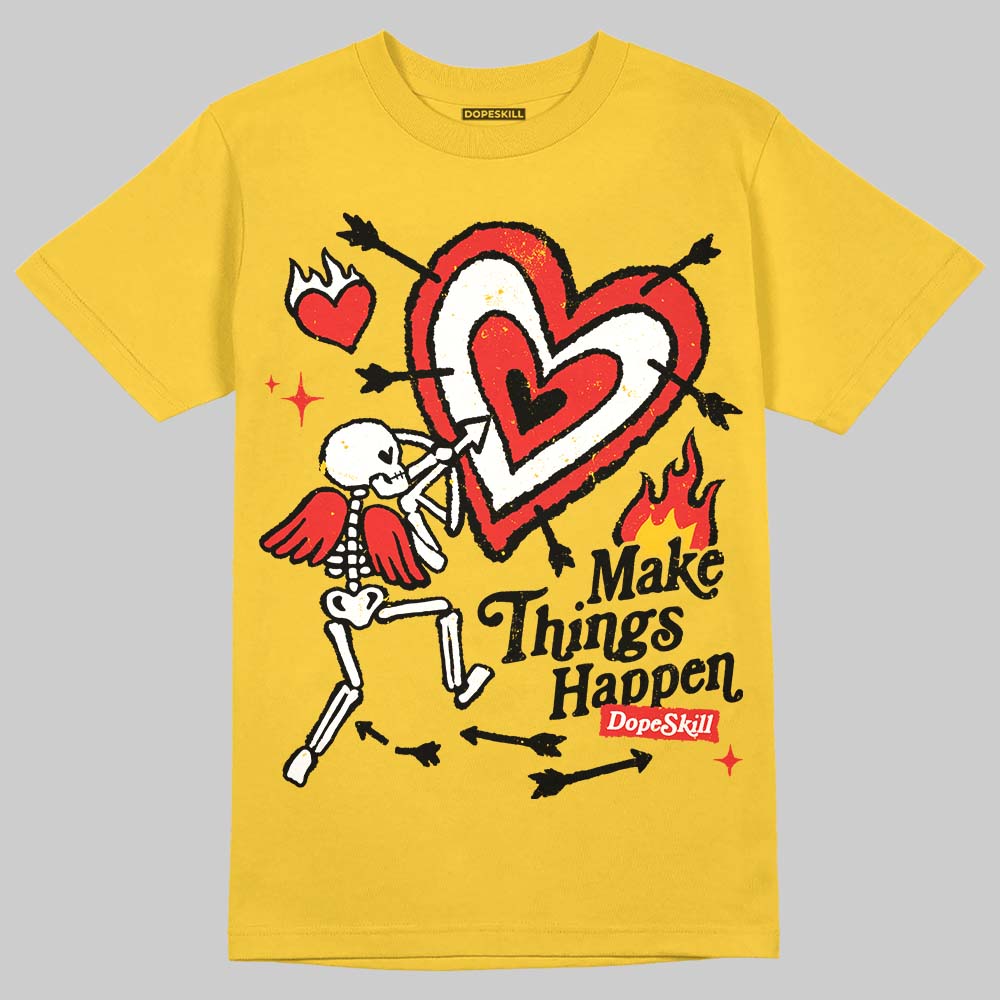 Yellow Collection DopeSkill T-Shirt Make Things Happen Graphic
