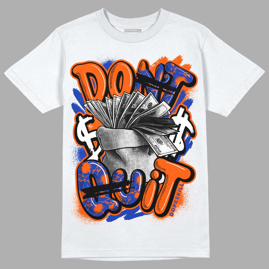 Dunk Low Futura Orange Blaze DopeSkill T-Shirt Don't Quit Graphic