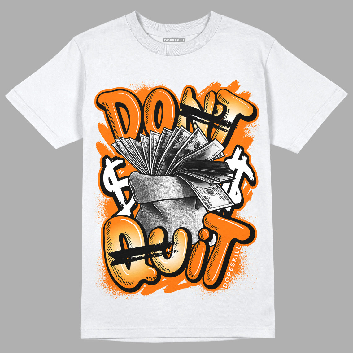 Dunk Low Magma Orange DopeSkill T-Shirt Don't Quit Graphic