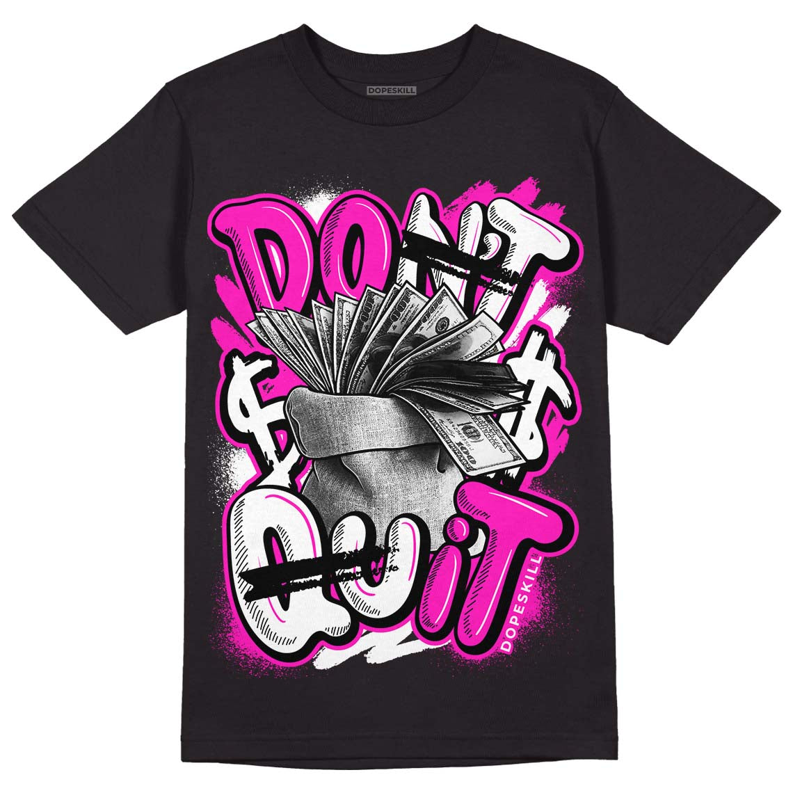 Dunk Low Active Fuchsia DopeSkill T-Shirt Don't Quit Graphic