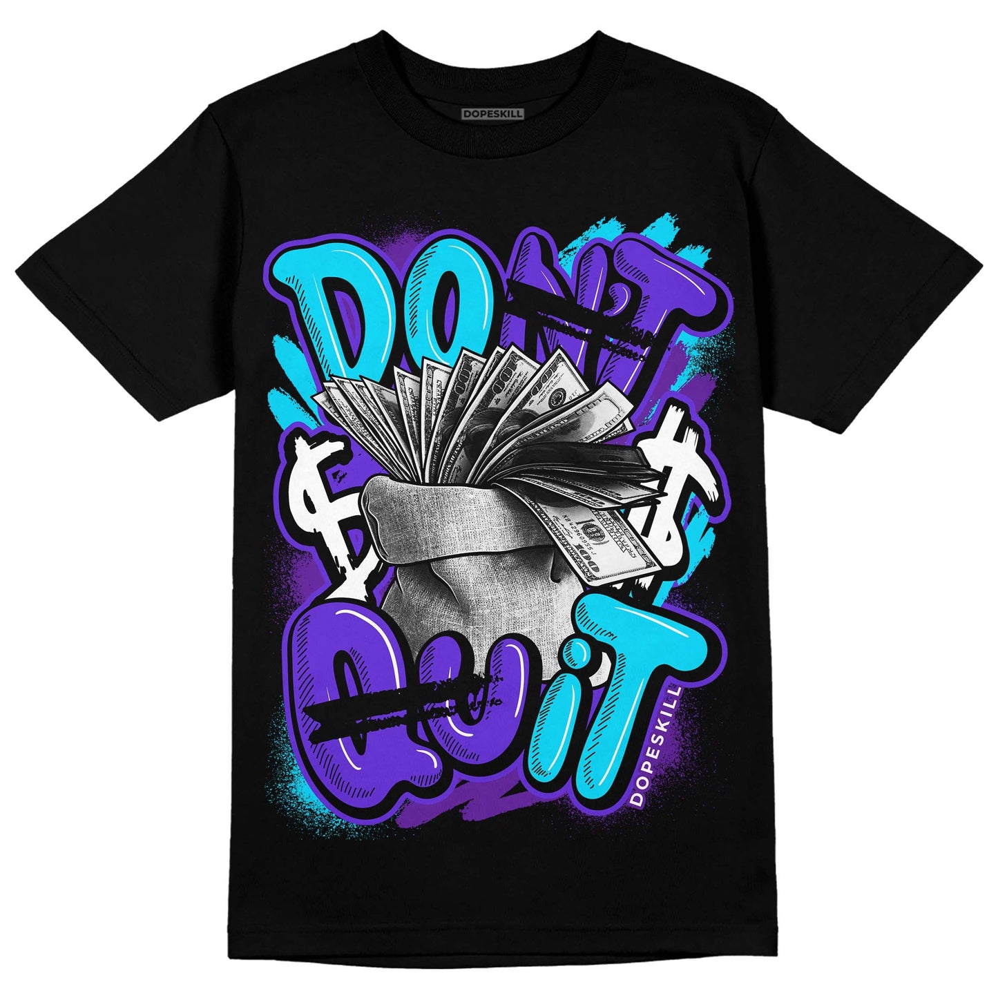 Aqua 6s DopeSkill T-Shirt Don't Quit Graphic