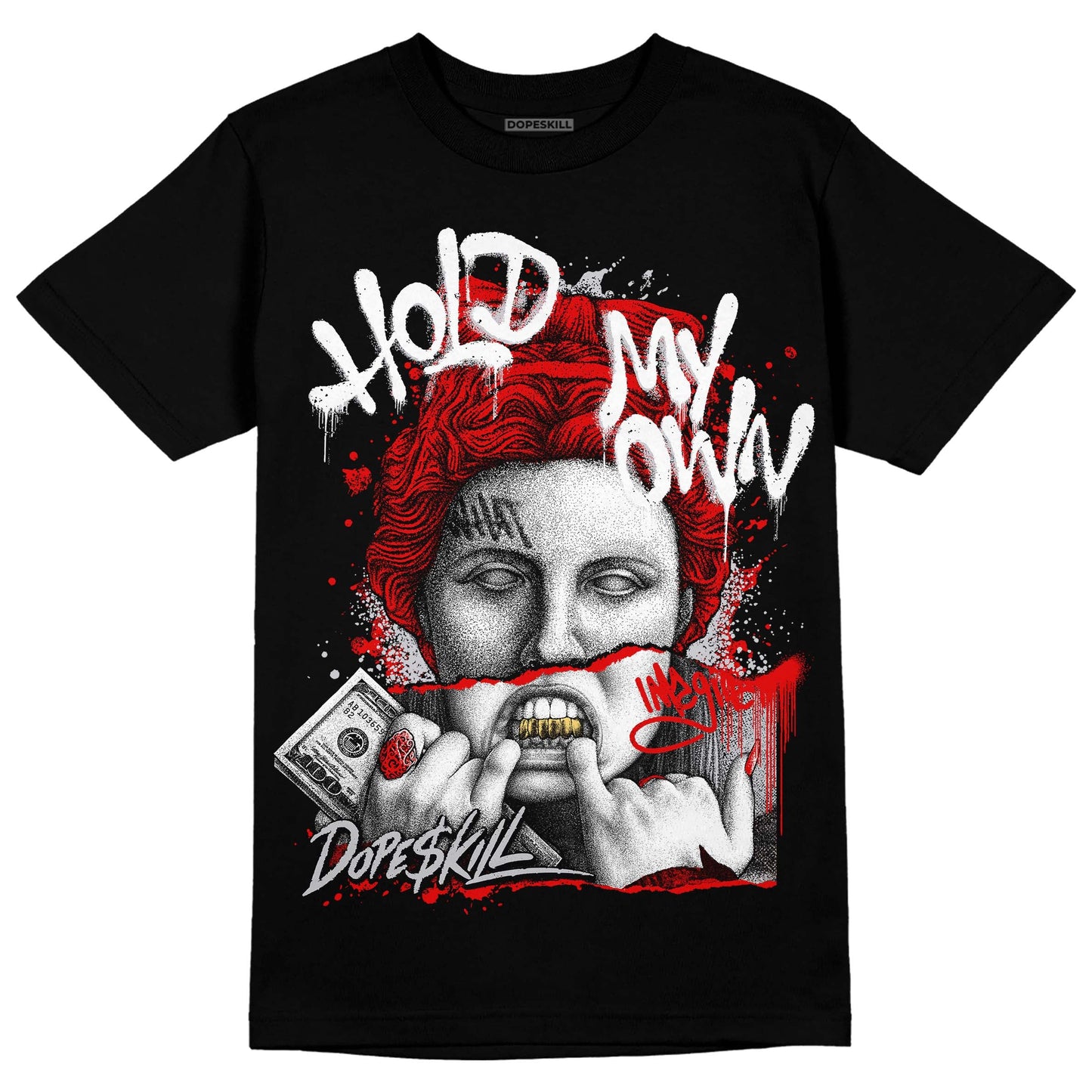 Red Cement 4S DopeSkill T-Shirt Hold My Own Graphic