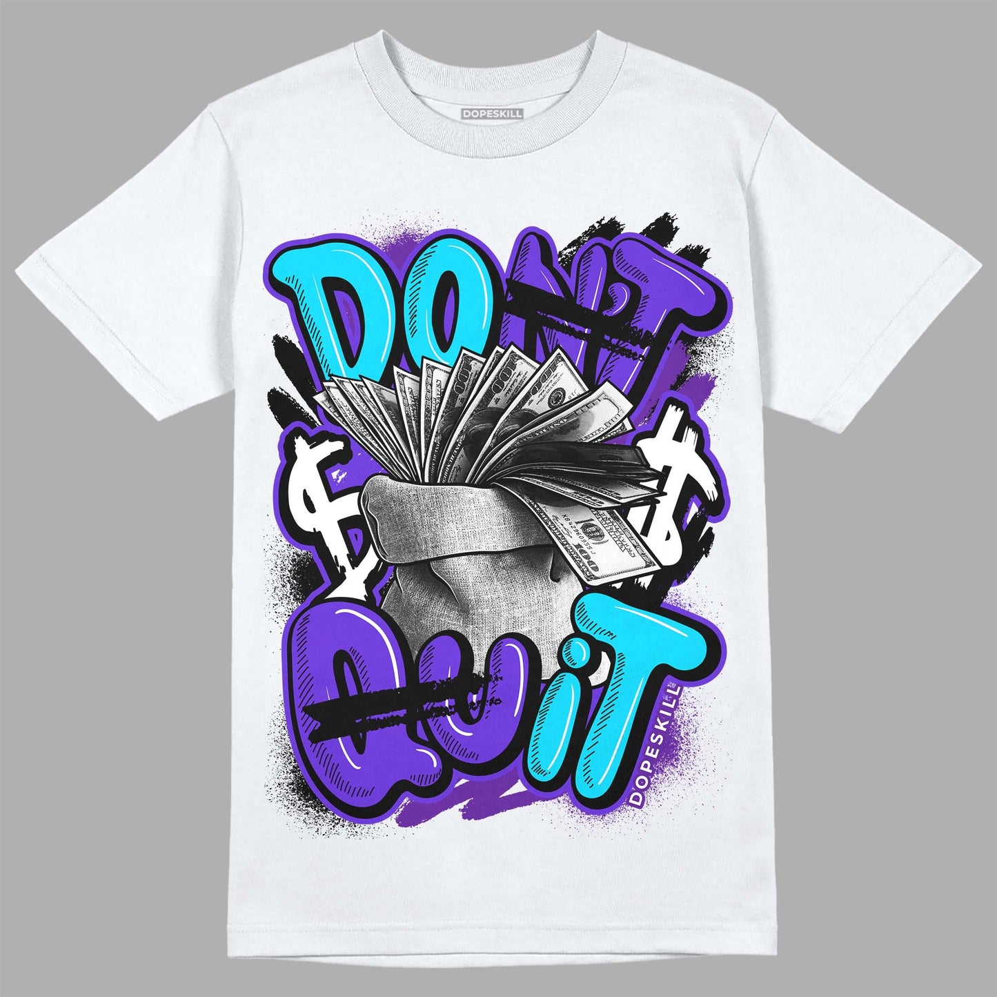 Aqua 6s DopeSkill T-Shirt Don't Quit Graphic
