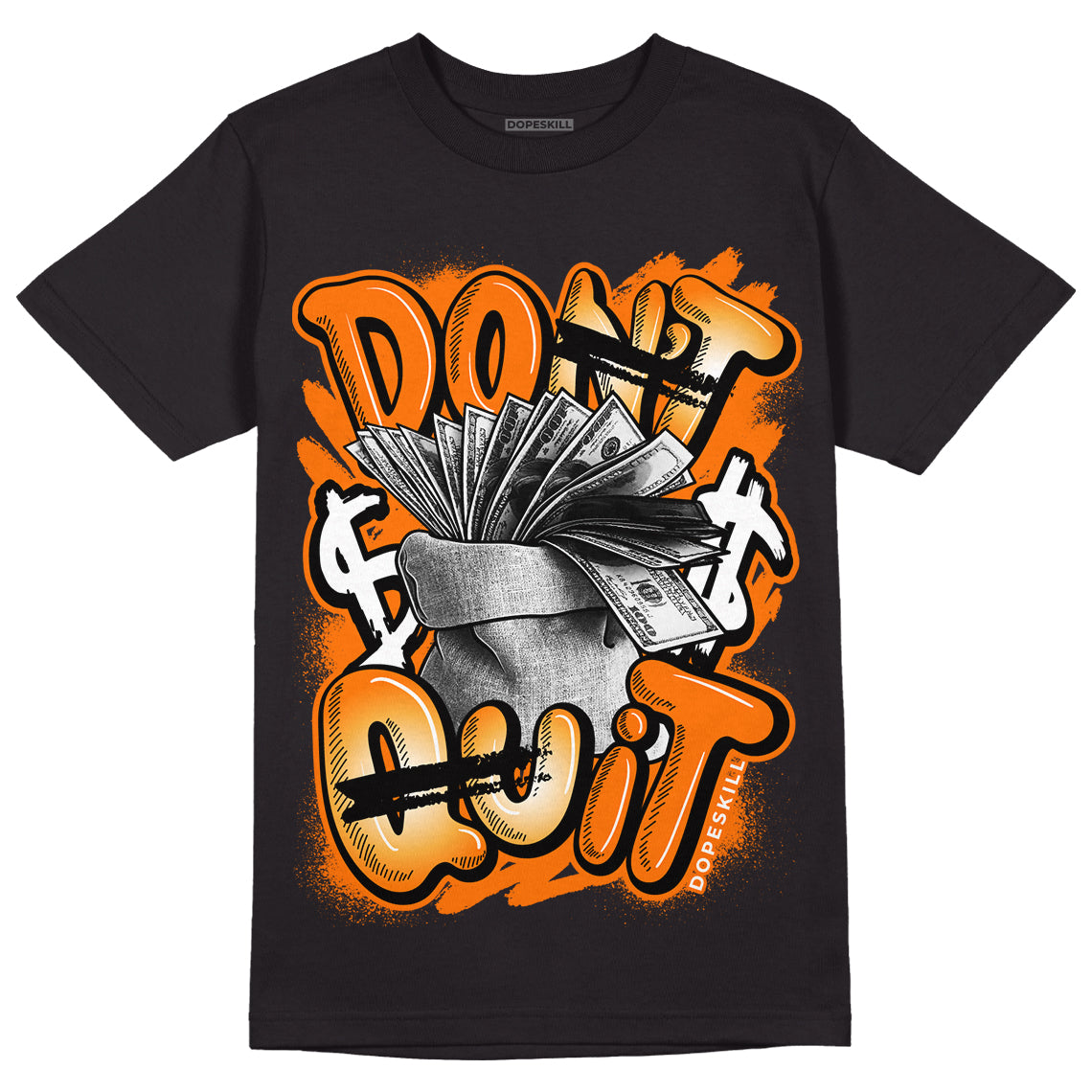 Dunk Low Magma Orange DopeSkill T-Shirt Don't Quit Graphic