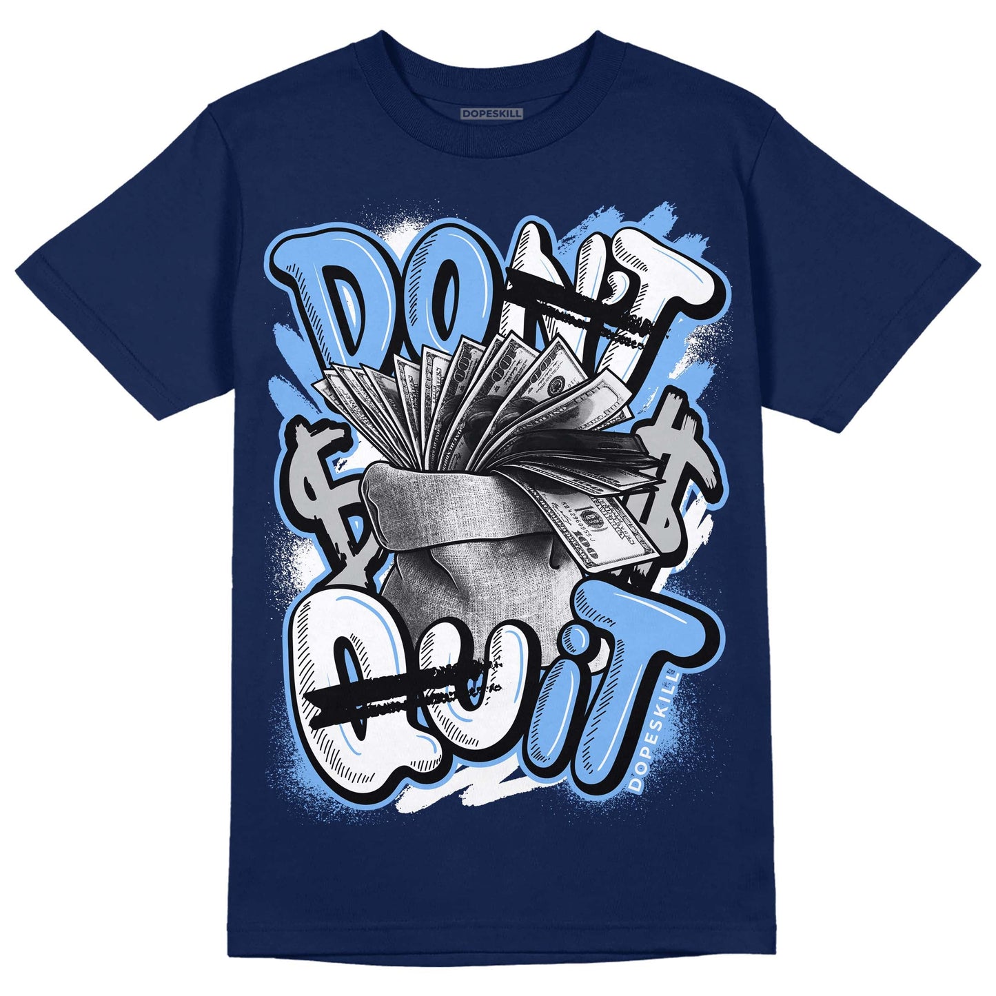 Midnight Navy 5s DopeSkill Navy T-Shirt Don't Quit Graphic