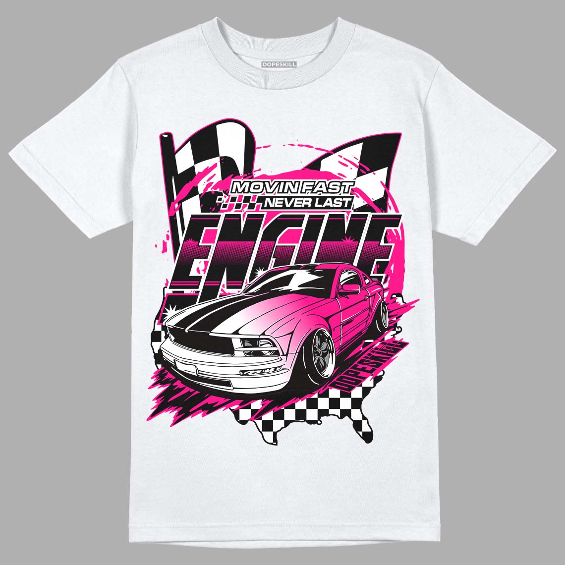 Fierce Pink 1s DopeSkill T-Shirt ENGINE Tshirt Graphic