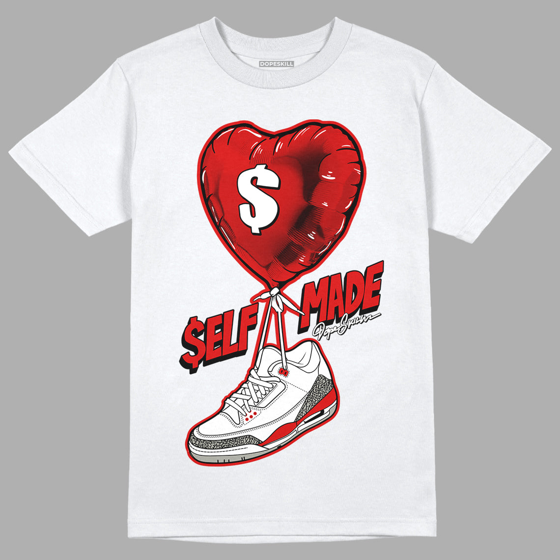 Fire Red 3s DopeSkill T-Shirt Self Made Graphic
