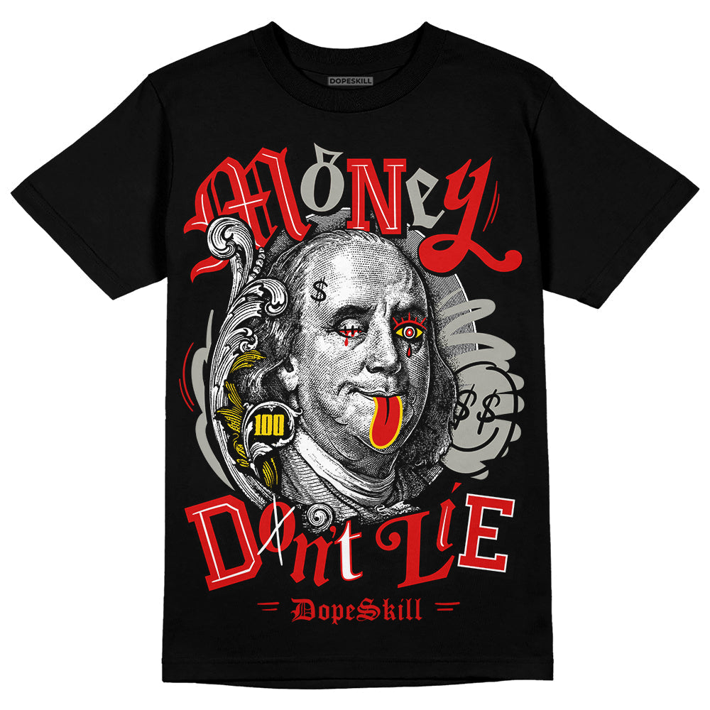 Fire Red 3s DopeSkill T-Shirt Money Don't Lie Graphic