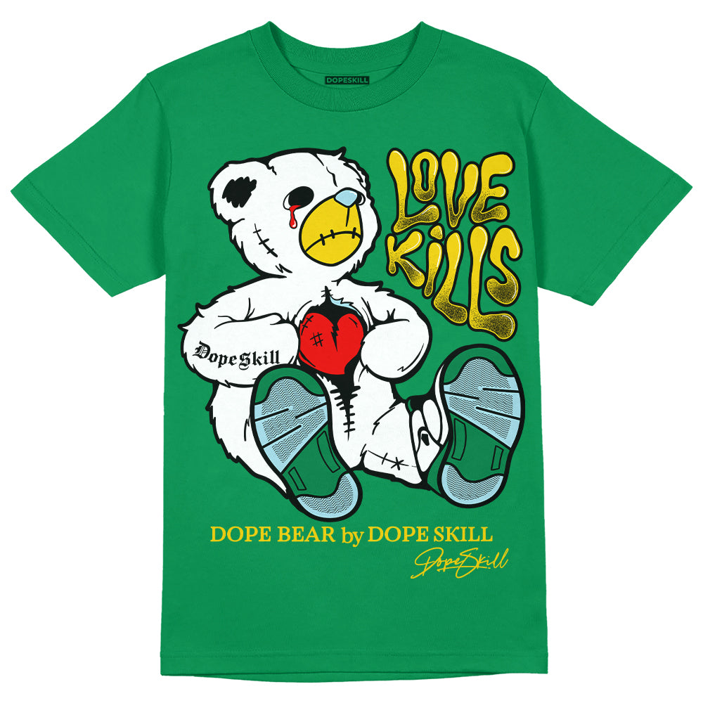 Lucky Green 5s DopeSkill Green T-shirt Love Kills Graphic