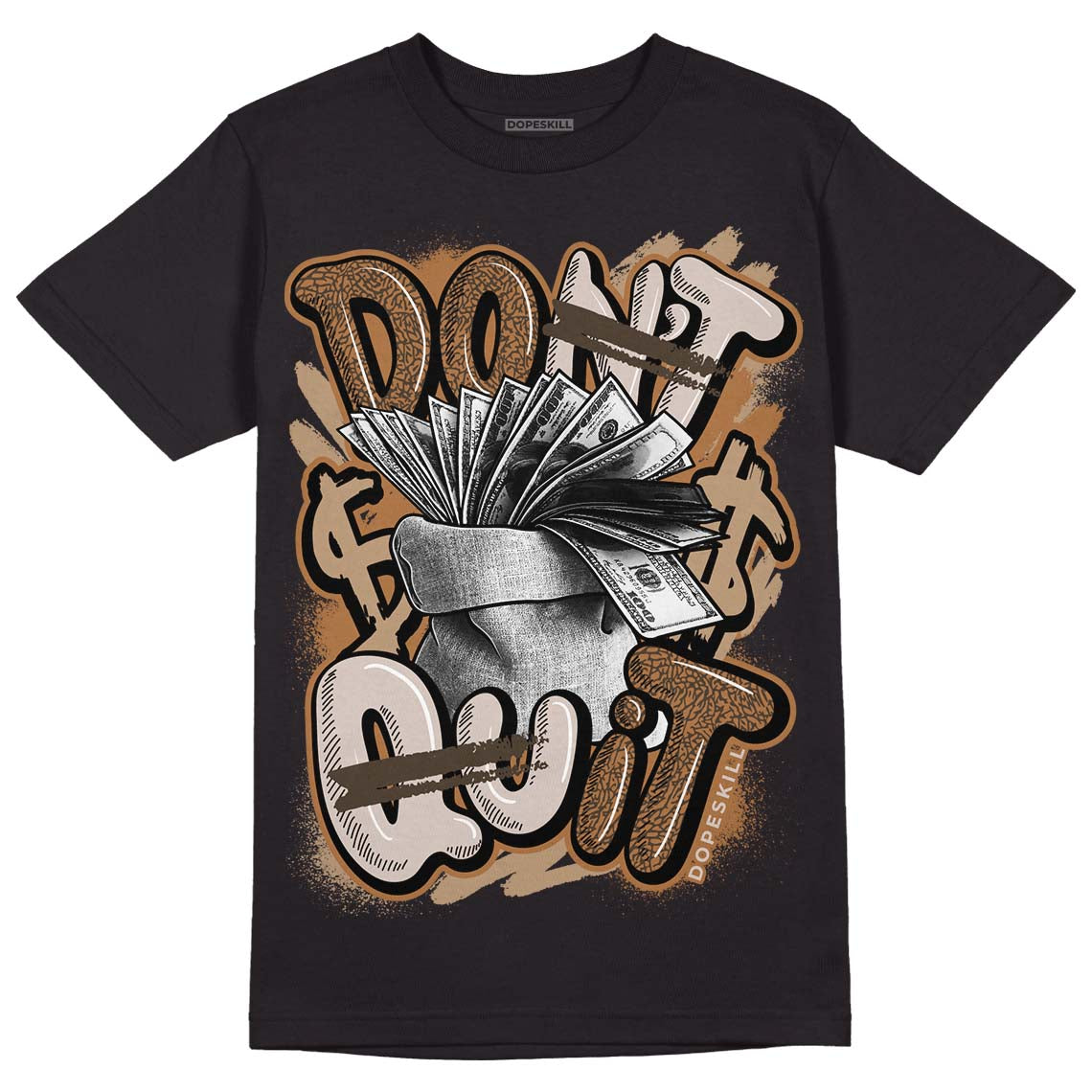 Palomino 3s DopeSkill T-Shirt Don't Quit Graphic