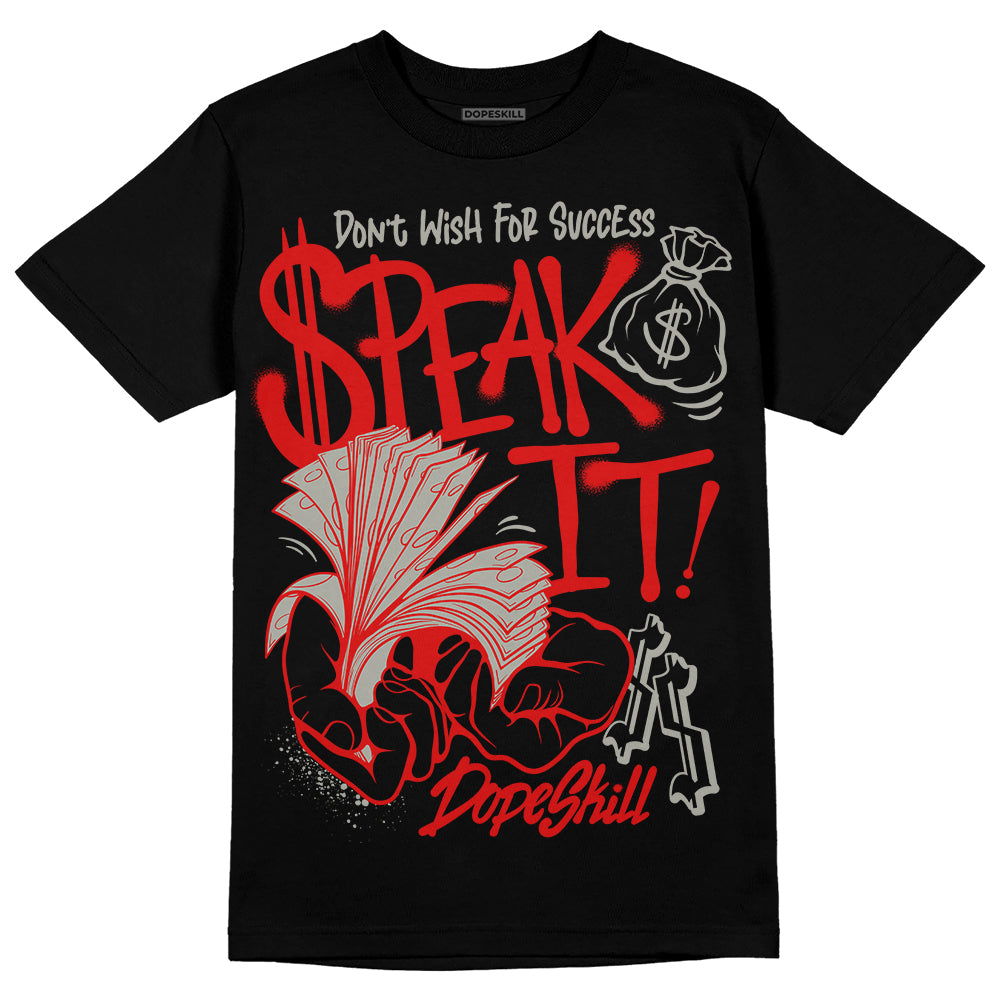 Fire Red 3s DopeSkill T-Shirt Speak It Graphic
