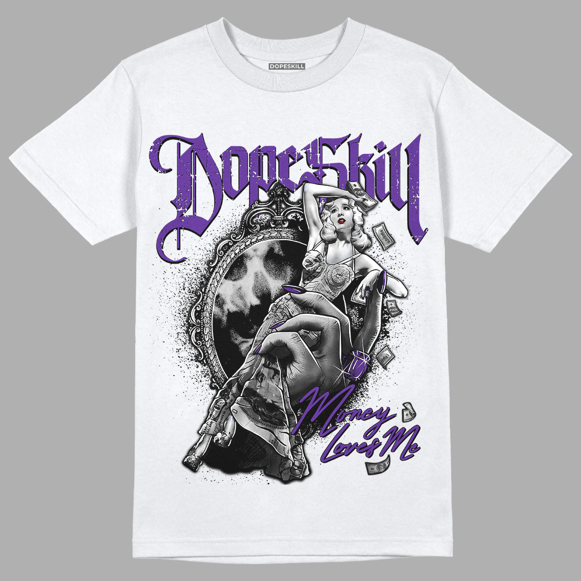 Court Purple 13s DopeSkill T-Shirt Money Loves Me Graphic