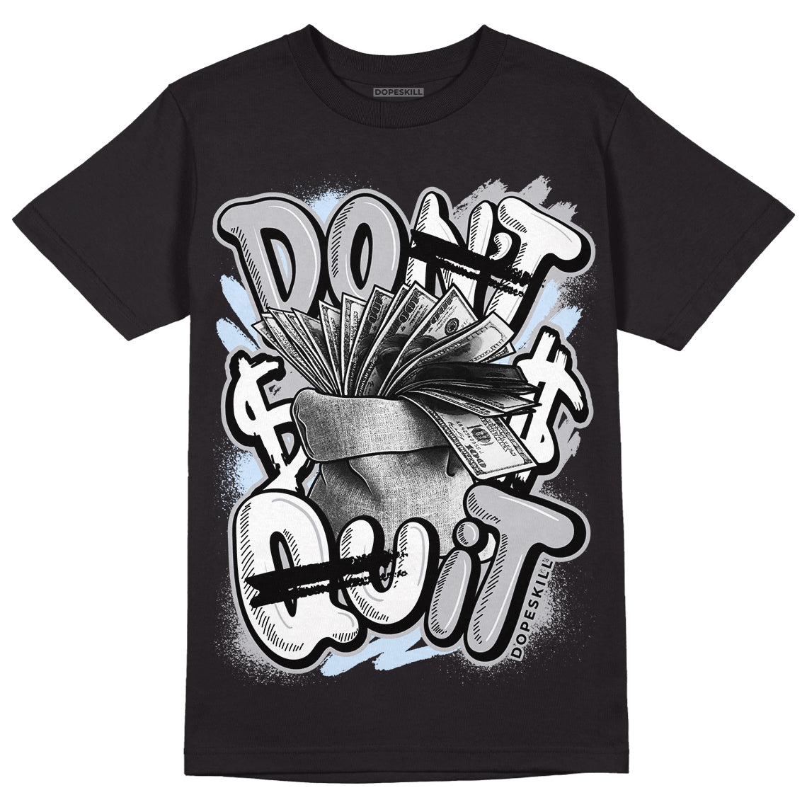 Cement Grey 11s DopeSkill T-Shirt Don't Quit Graphic