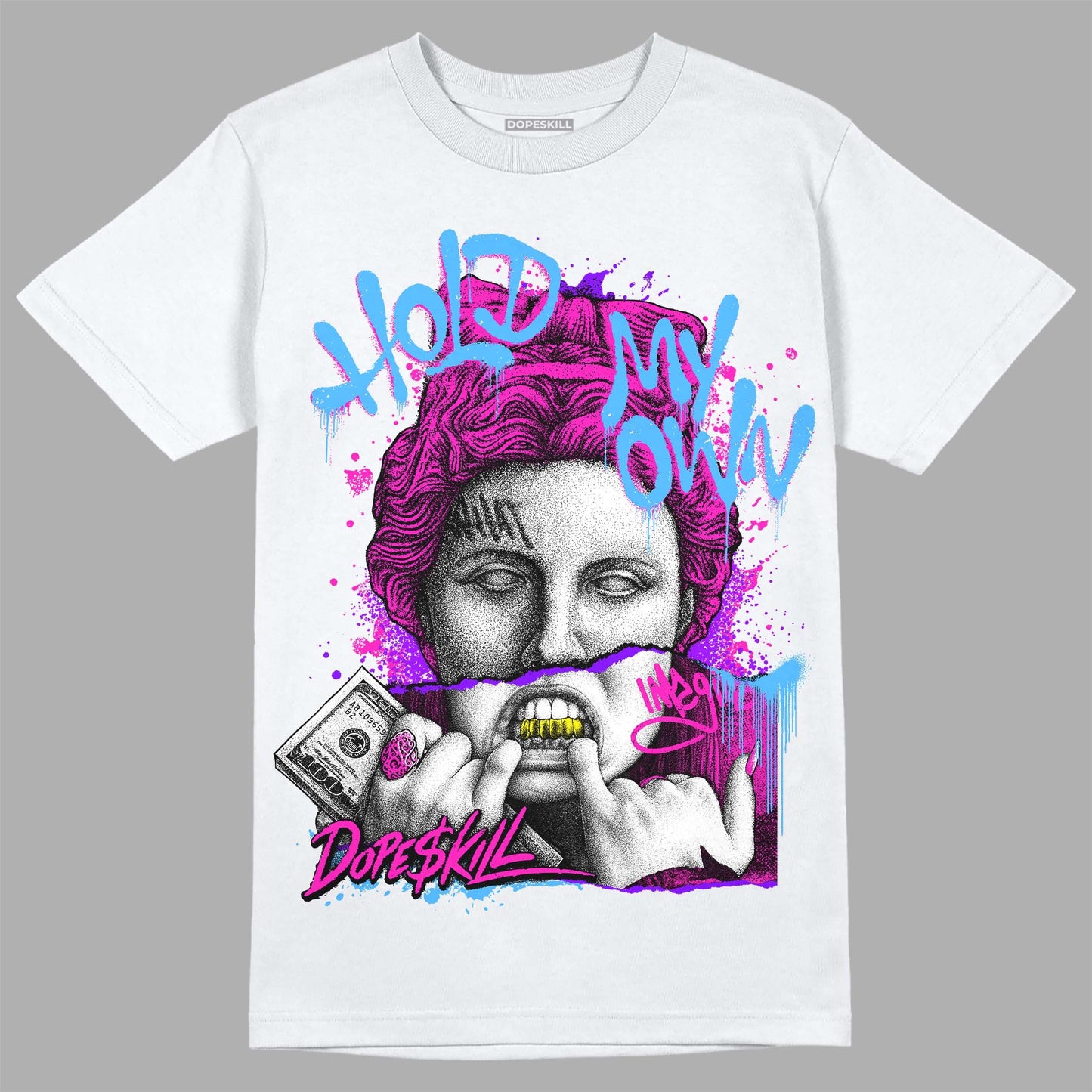 Dunk Low Active Fuchsia DopeSkill T-Shirt Hold My Own Graphic