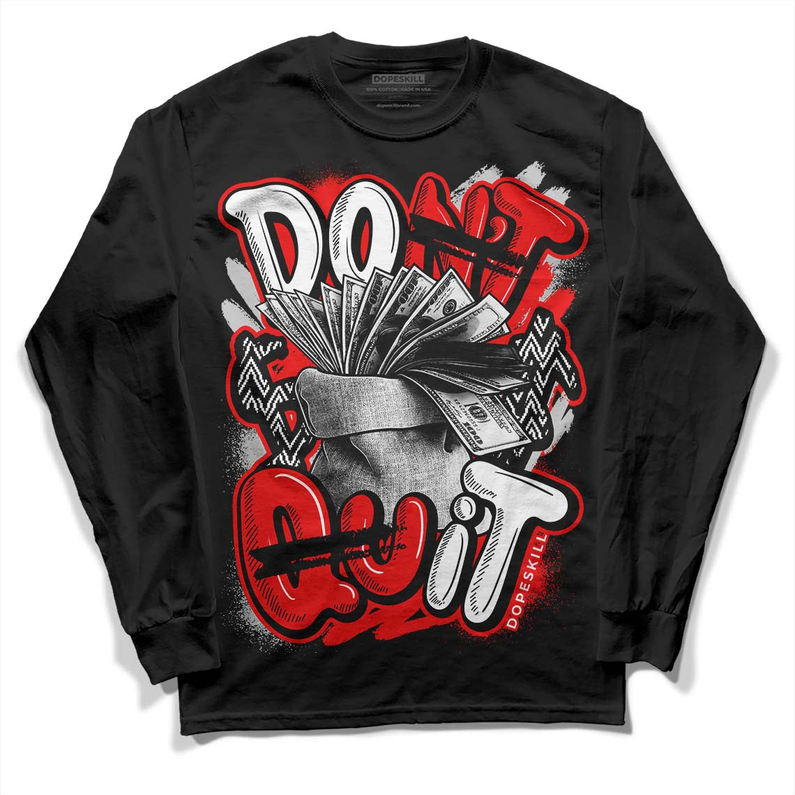 Cherry 12s DopeSkill Long Sleeve T-Shirt Don't Quit Graphic
