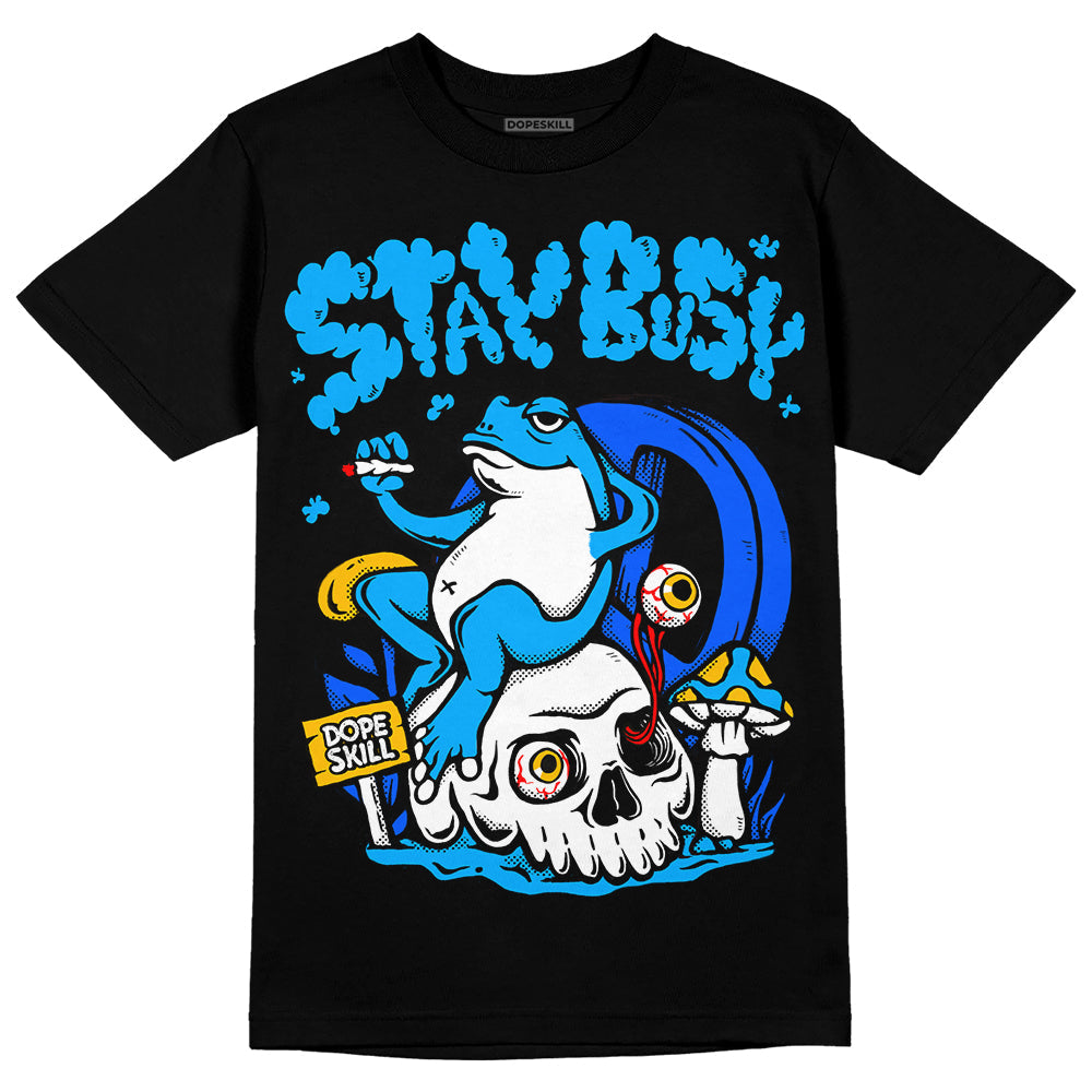 Royal Blue Collection DopeSkill T-Shirt Stay Busy Graphic