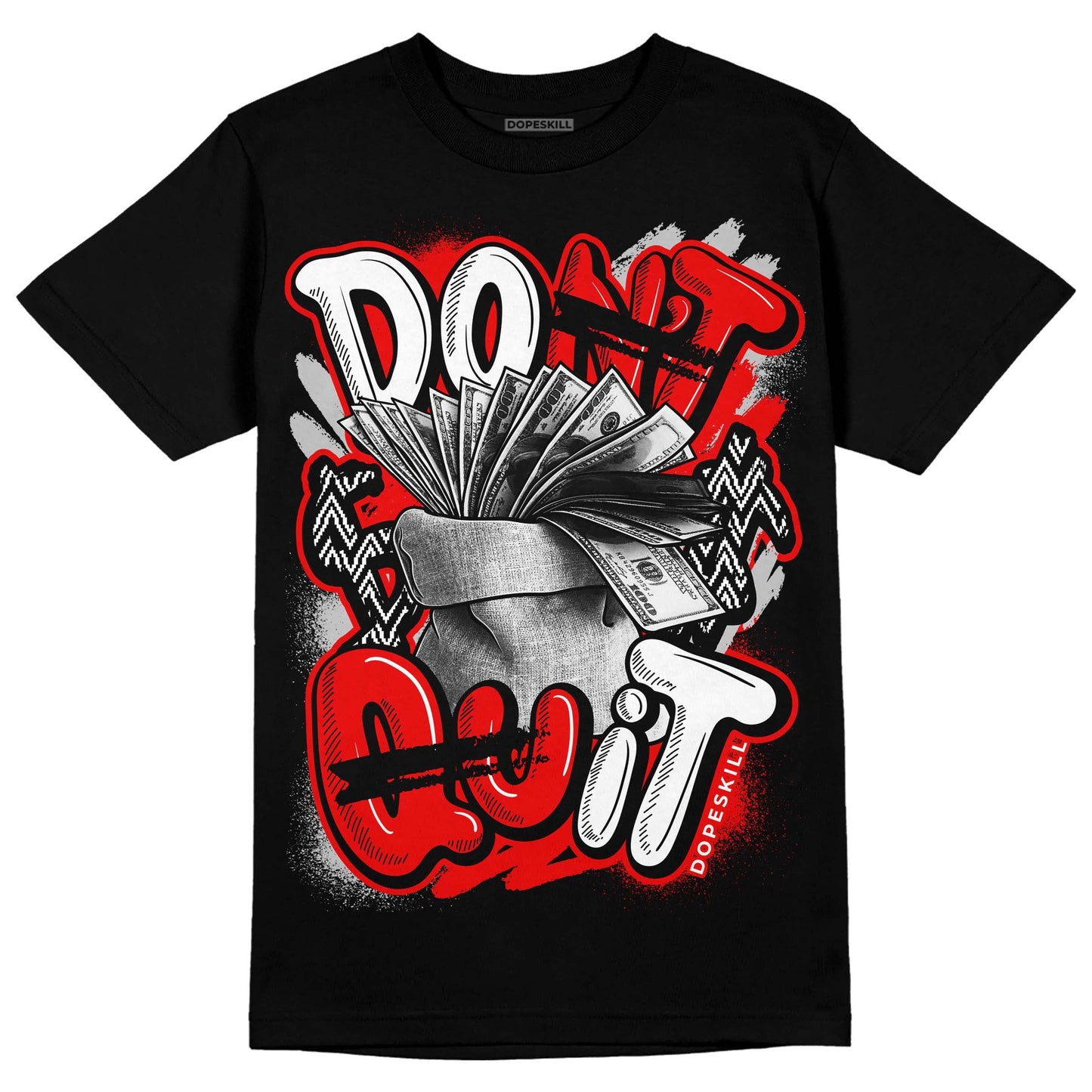 Cherry 12s DopeSkill T-Shirt Don't Quit Graphic
