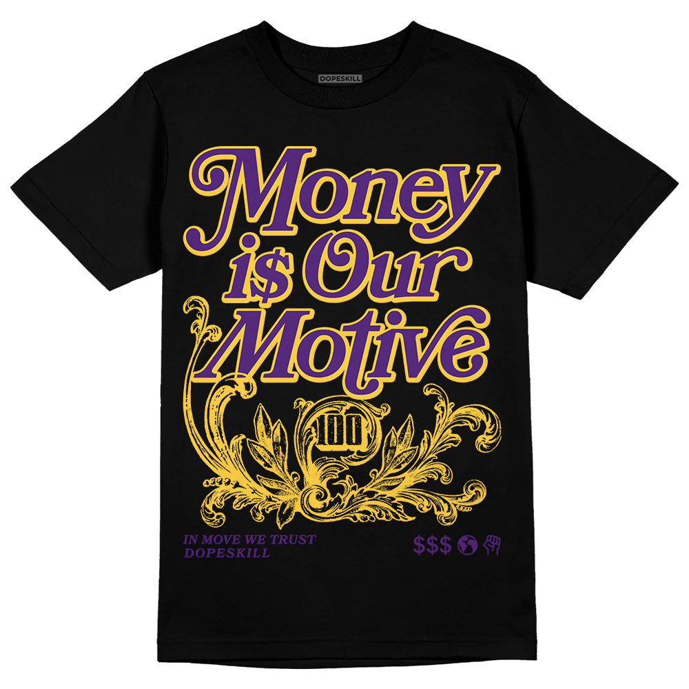 Field Purple 12s DopeSkill T-Shirt Money Is Our Motive Typo Graphic