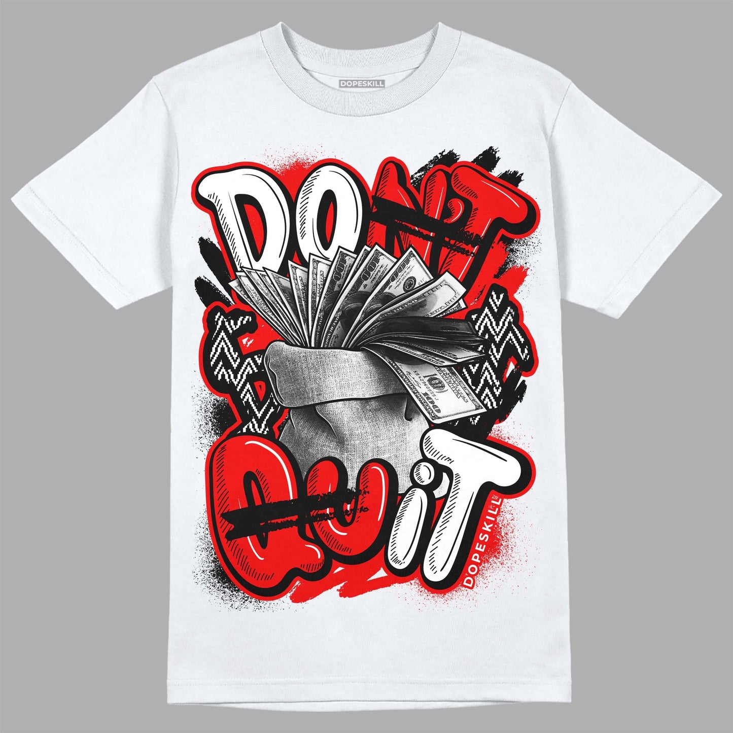 Cherry 12s DopeSkill T-Shirt Don't Quit Graphic