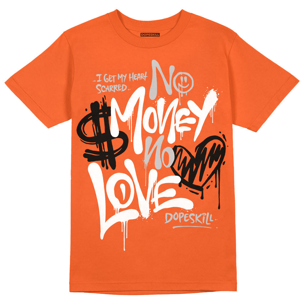 Georgia Peach 3s DopeSkill Orange T-shirt No Money No Love Typo Graphic