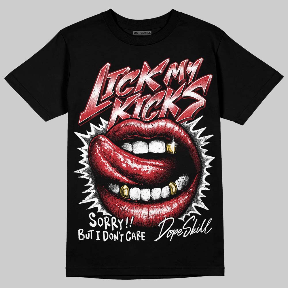 Ruby 1s DopeSkill T-Shirt Lick My Kicks Graphic
