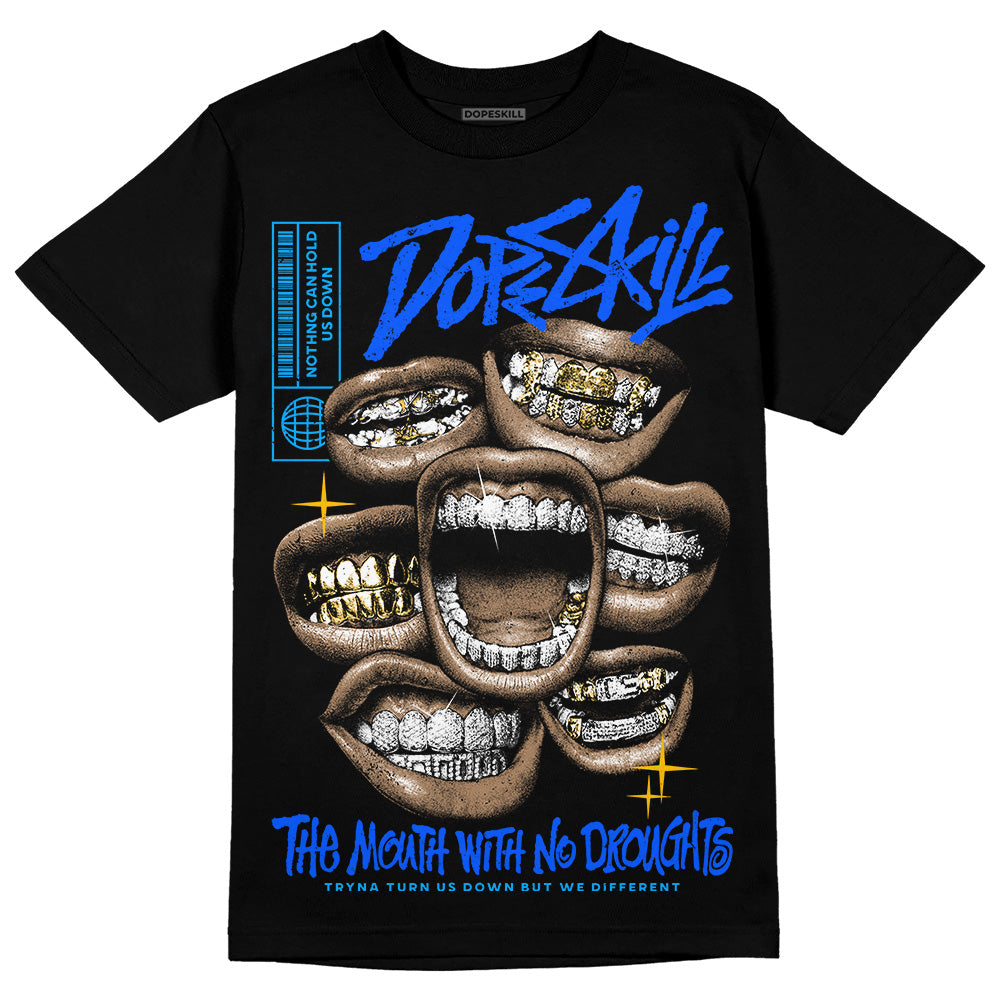 Royal Blue Collection DopeSkill T-Shirt The Mouth With No Droughts Graphic