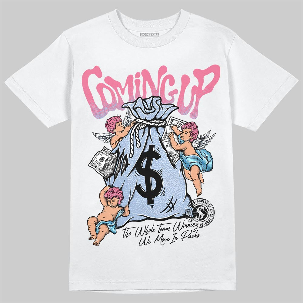 Denim Pink Glow 3s DopeSkill T-Shirt Money Bag Coming Up Graphic