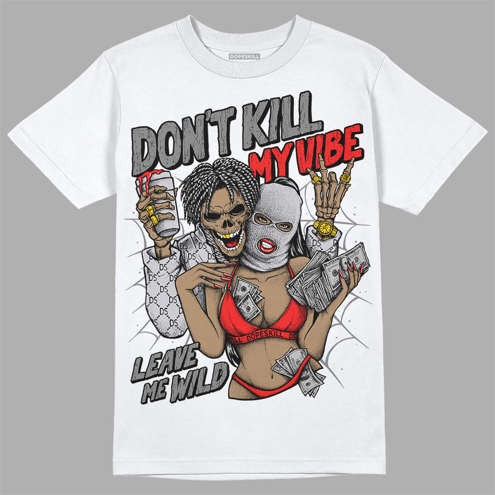 Grey Collection DopeSkill T-Shirt Don't Kill My Vibe Graphic