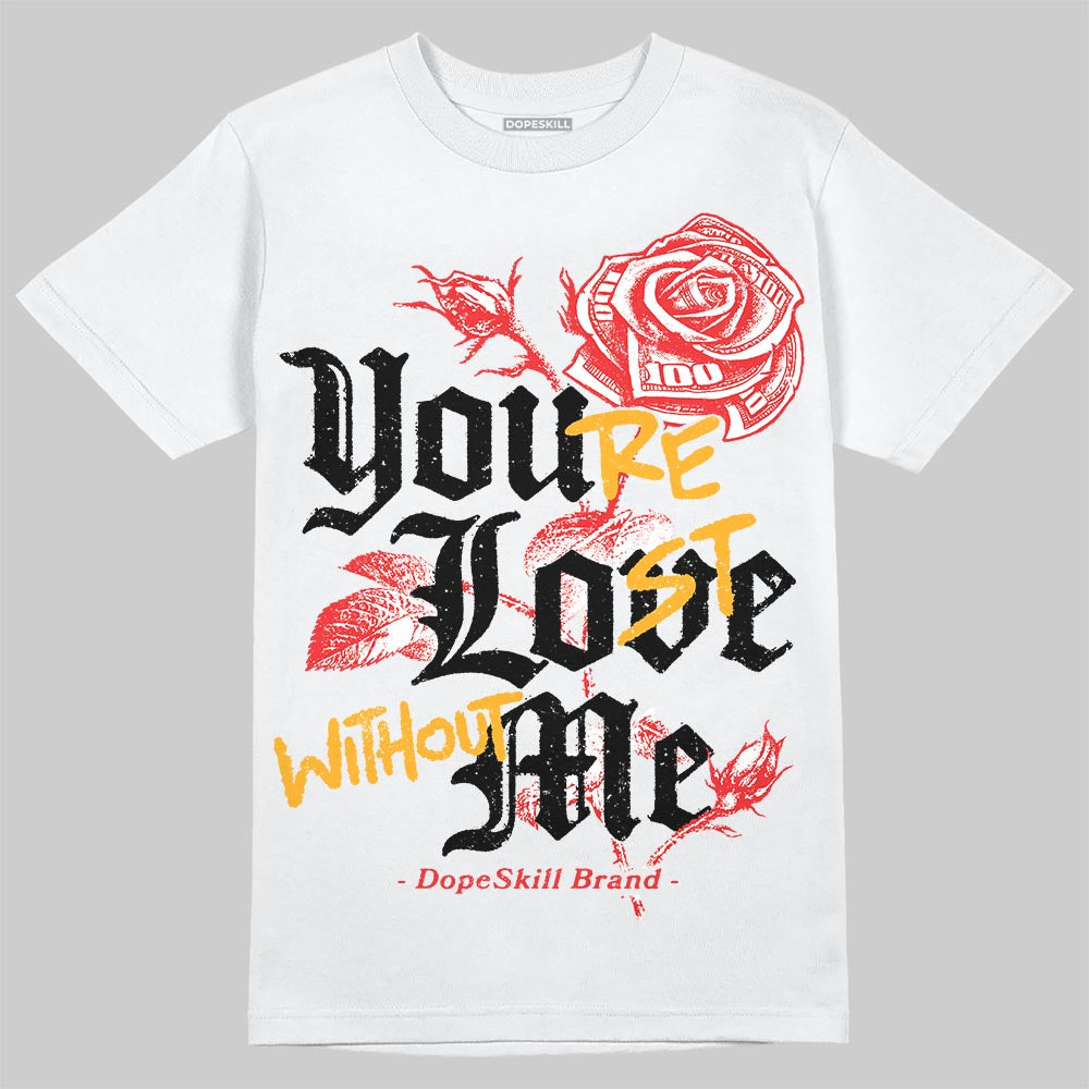 Red Collection DopeSkill T-Shirt You’re Lost Without Me Graphic