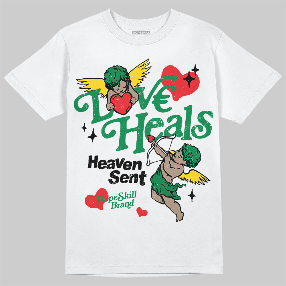 Lucky Green 5s DopeSkill T-Shirt New Love Heals Graphic