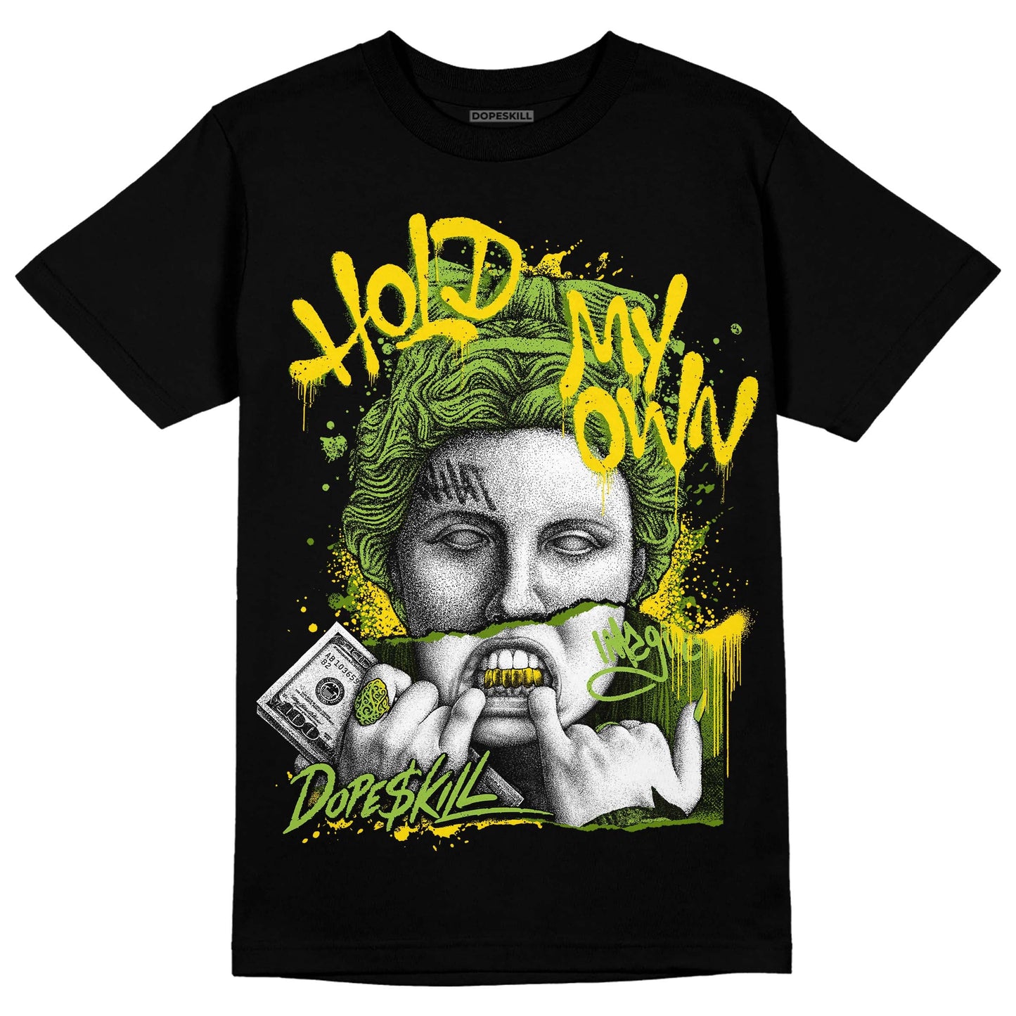 Dunk Low 'Chlorophyll' DopeSkill T-Shirt Hold My Own Graphic