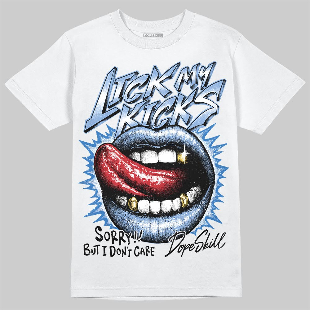 Forget Me Not 4s DopeSkill T-Shirt Lick My Kicks Graphic